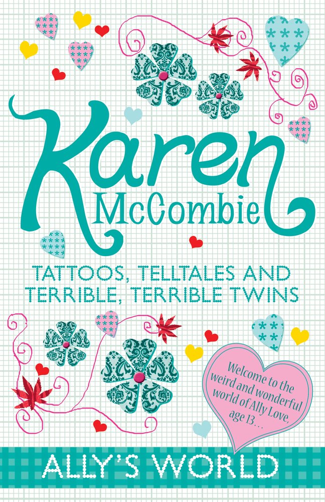 Tattoos, Telltales and Terrible, Terrible Twins (Ally's World, Band 8) Novels & Short Stories
