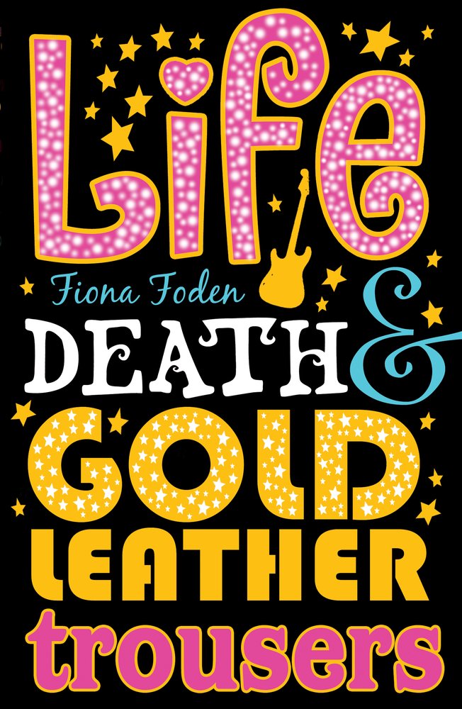 Life Death and Gold Leather Trousers Novels & Short Stories