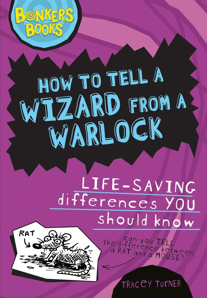 How to Tell a Wizard from a Warlock: Life-saving Differences You Should Know (Bonkers Books) Reference Books