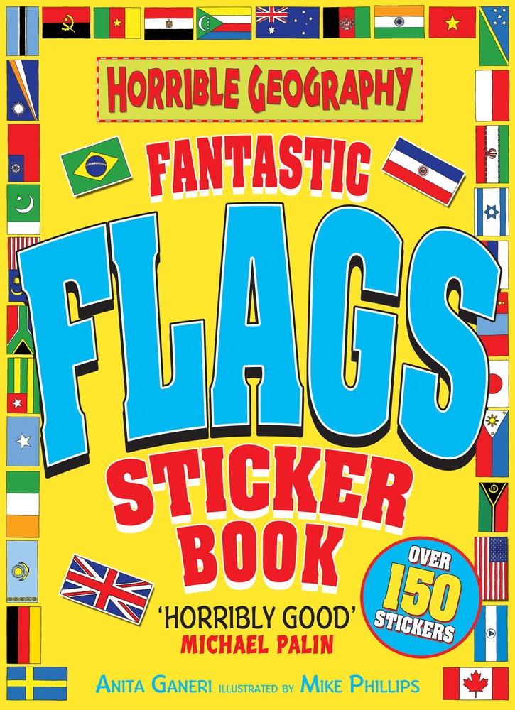 Horrible Geography: Fantastic Flags Sticker Book book