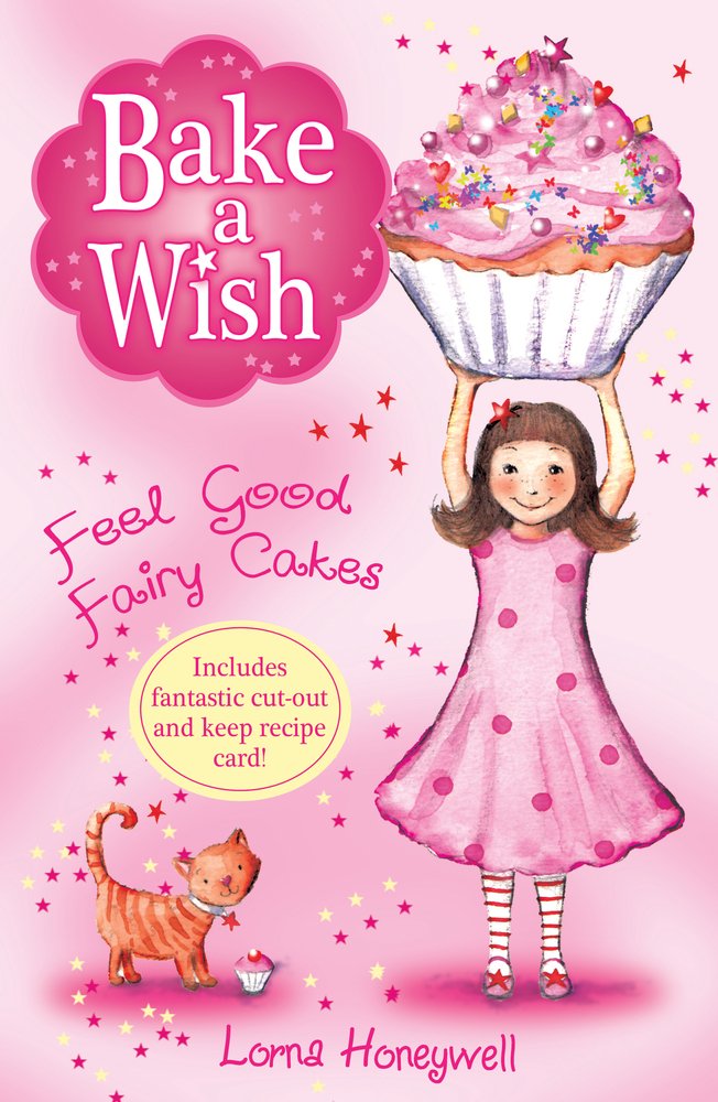 Feel Good Fairy Cakes (Bake a Wish, Band 1) Non-fiction