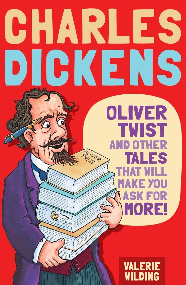 Charles Dickens: Oliver Twist and Other Tales That Will Make You Ask for More Non-fiction