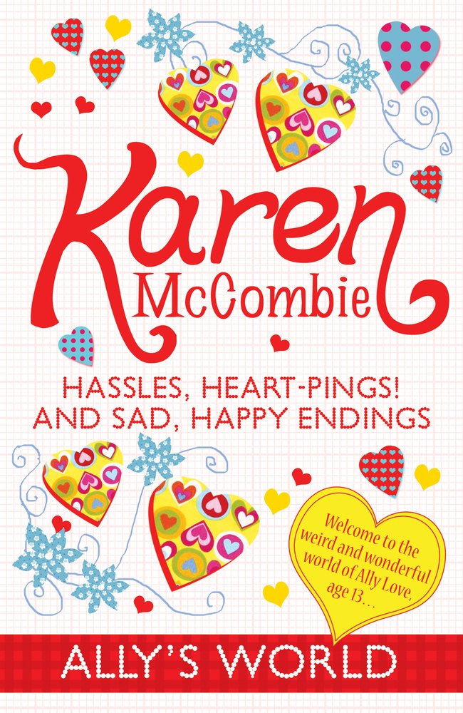 Hassles, Heart-pings! and Sad, Happy Endings (Ally's World, Band 14) Non-fiction