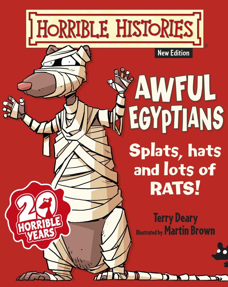 Awful Egyptians: Splats, hats, and lots of rats! (Horrible Histories) Politics & History