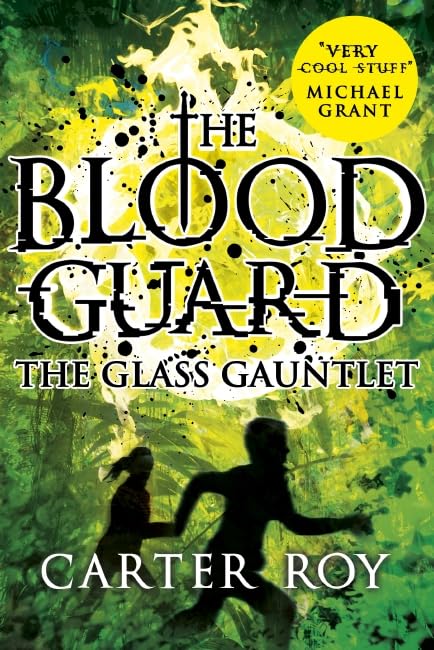 The Glass Gauntlet (The Blood Guard, Band 2) Novels & Short Stories