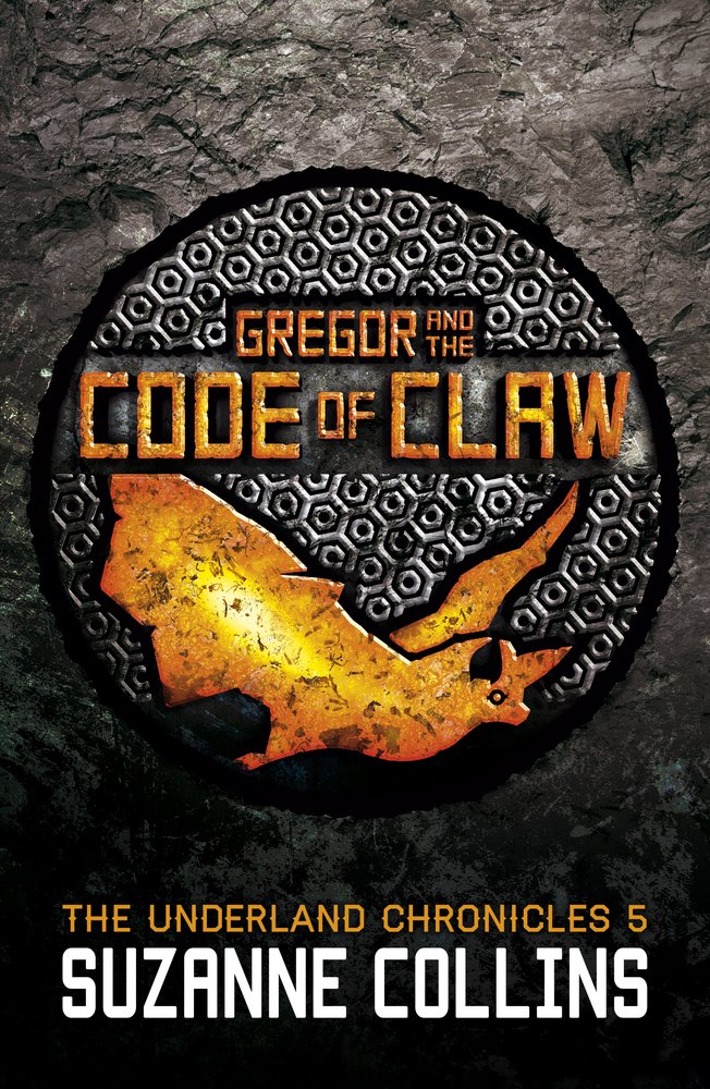 Gregor and the Code of Claw (The Underland Chronicles, Band 5) Novels & Short Stories