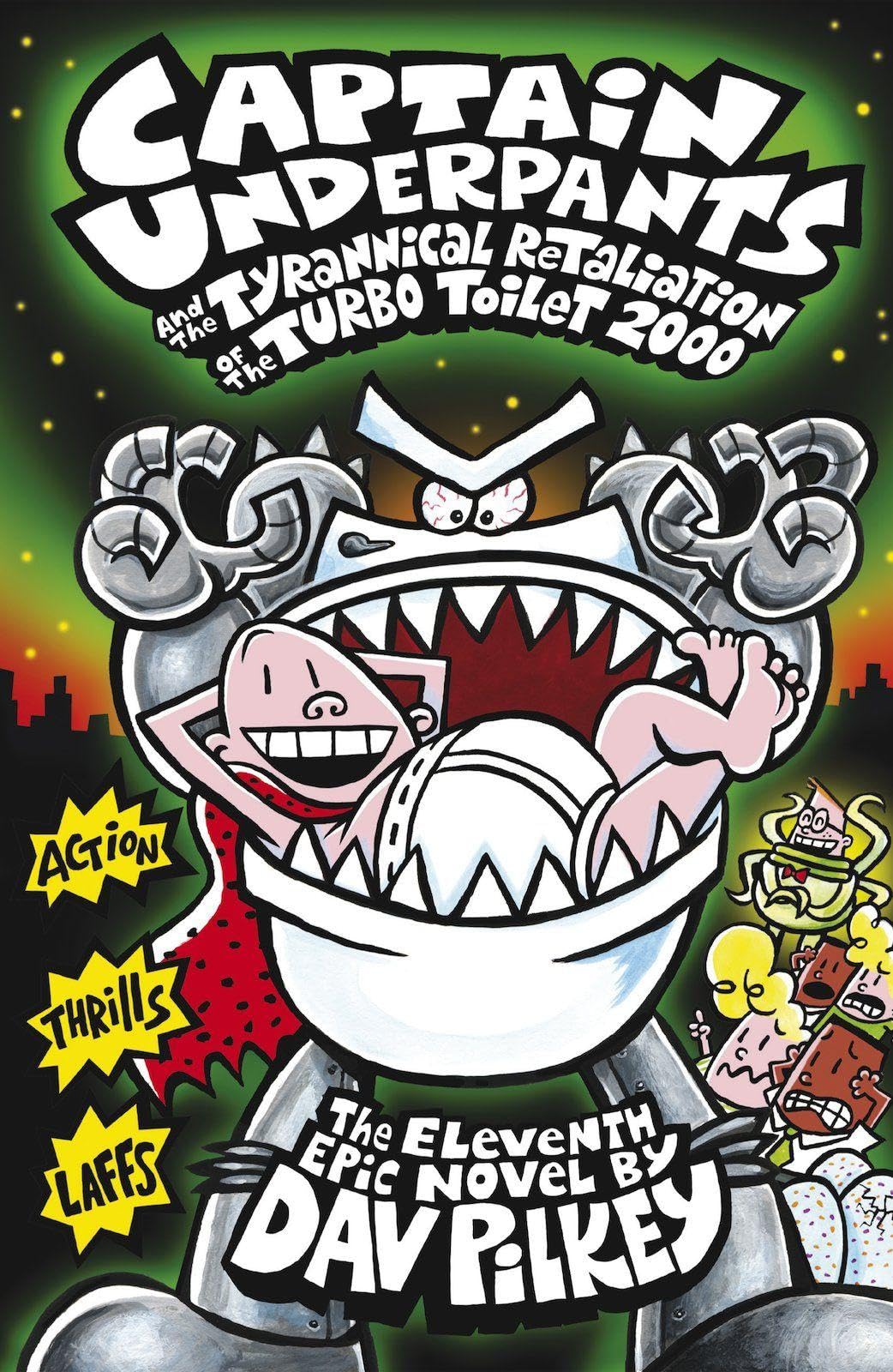 Captain Underpants and the Tyrannical Retaliation of the Turbo Toilet 2000 Novels & Short Stories