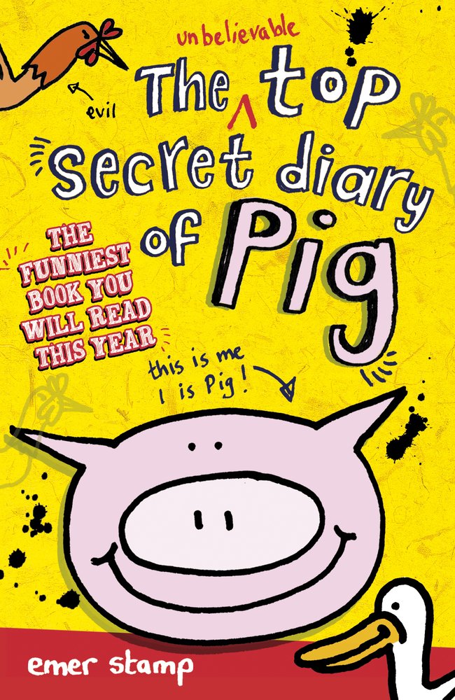 The Unbelievable Top Secret Diary of Pig Novels & Short Stories