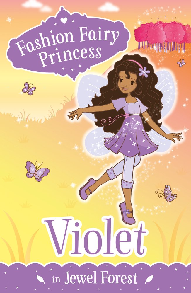 Violet in Jewel Forest (Fashion Fairy Princess) Novels & Short Stories