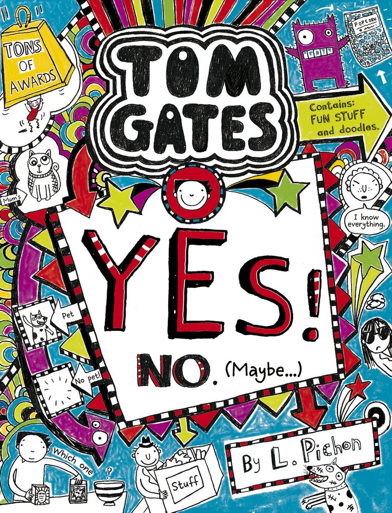 Yes! No (Maybe...) (Tom Gates, Band 8) Novels & Short Stories