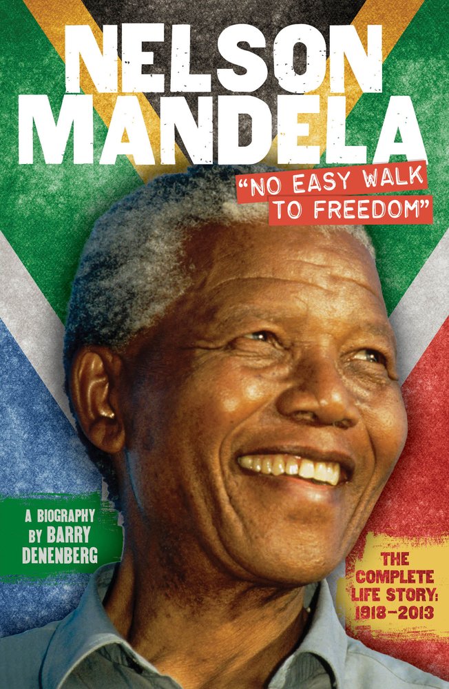 Nelson Mandela: No Easy Walk to Freedom Non-fiction