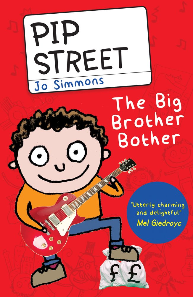 The Big Brother Bother (Pip Street, Band 4) Novels & Short Stories