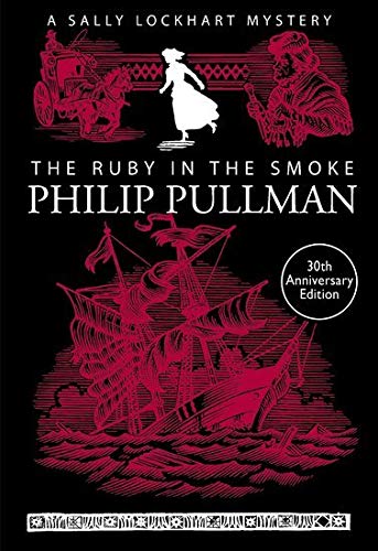 The Ruby in the Smoke: A Sally Lockhart Mystery Fiction