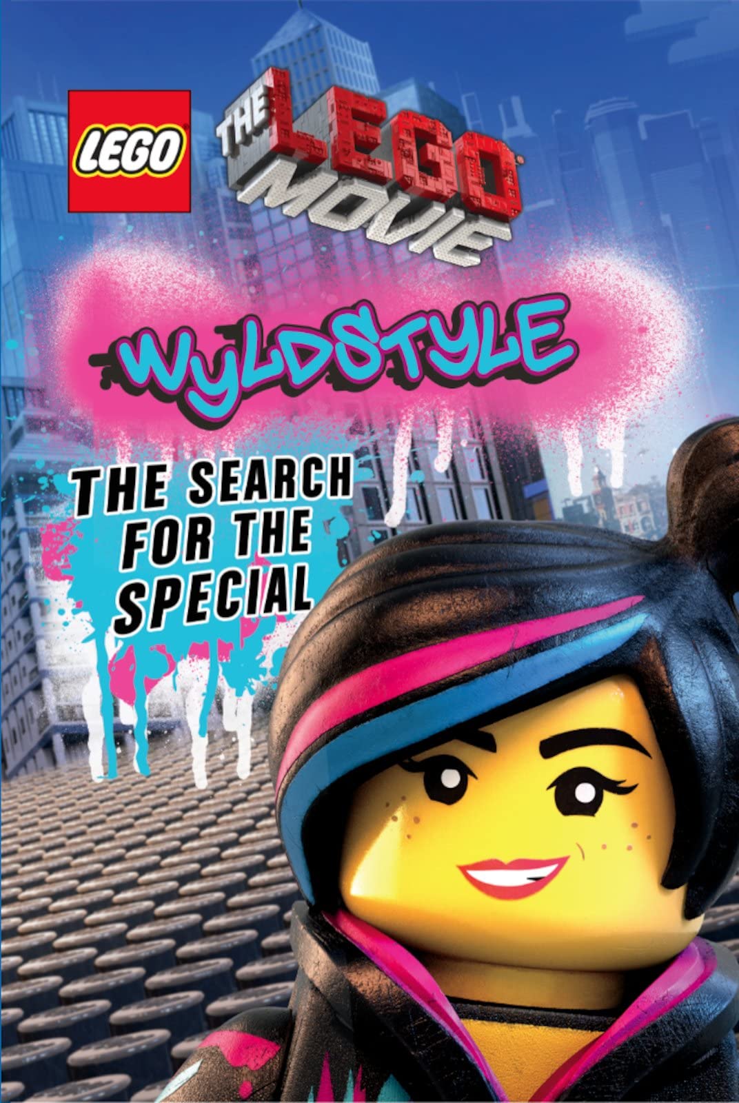 Wyldstyle: The Search for the Special (The LEGO Movie) Novels & Short Stories