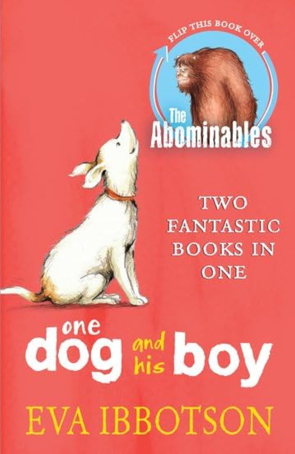 The Abominables/One Dog and his Boy Bind Up Novels & Short Stories