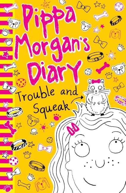 Pippa Morgan's Diary: Trouble and Squeak Non-fiction