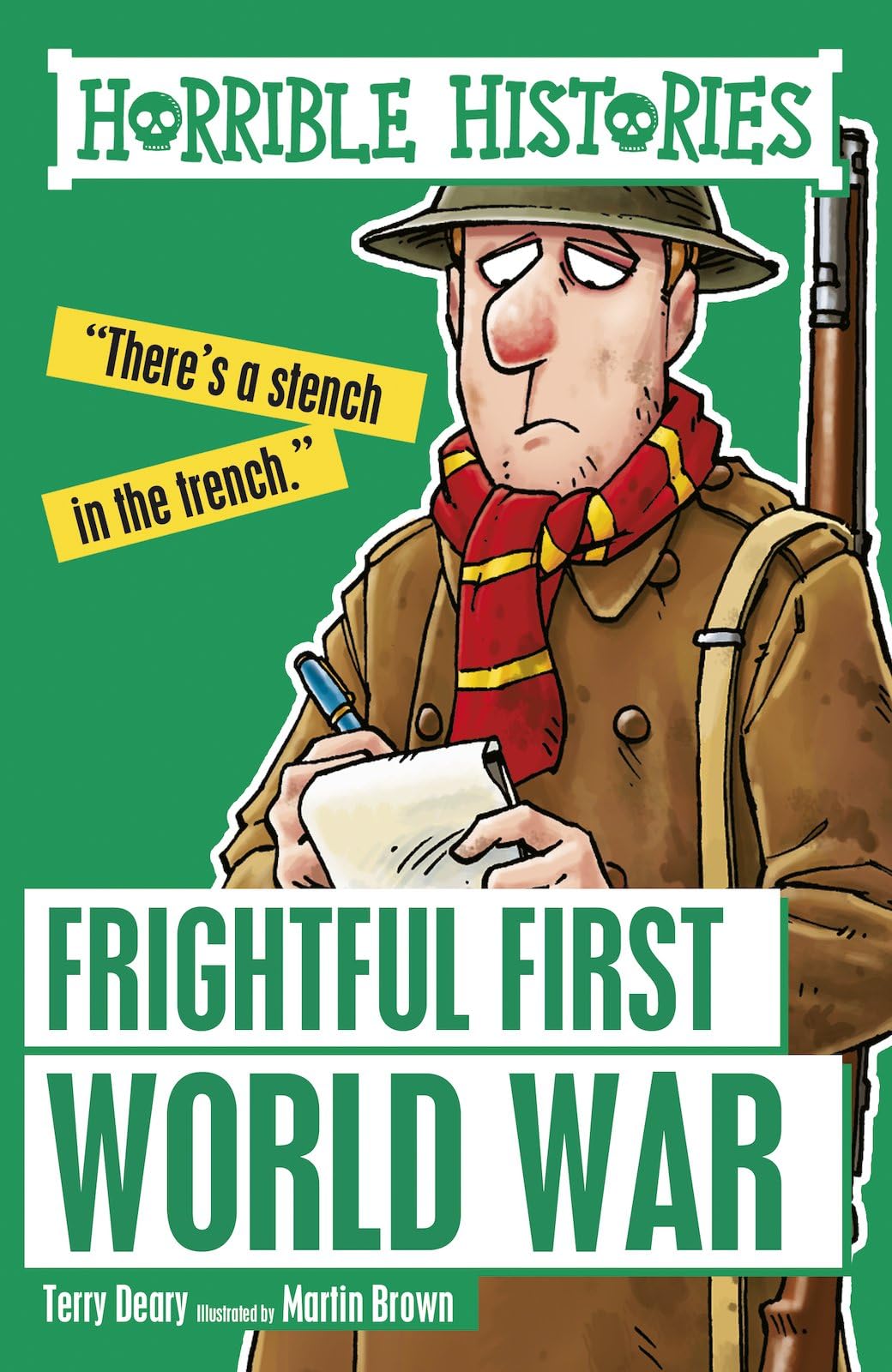 Deary, T: Frightful First World War Non-fiction