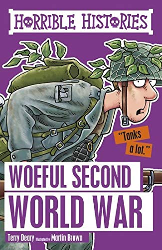 Horrible Histories: Woeful Second World War Politics & History