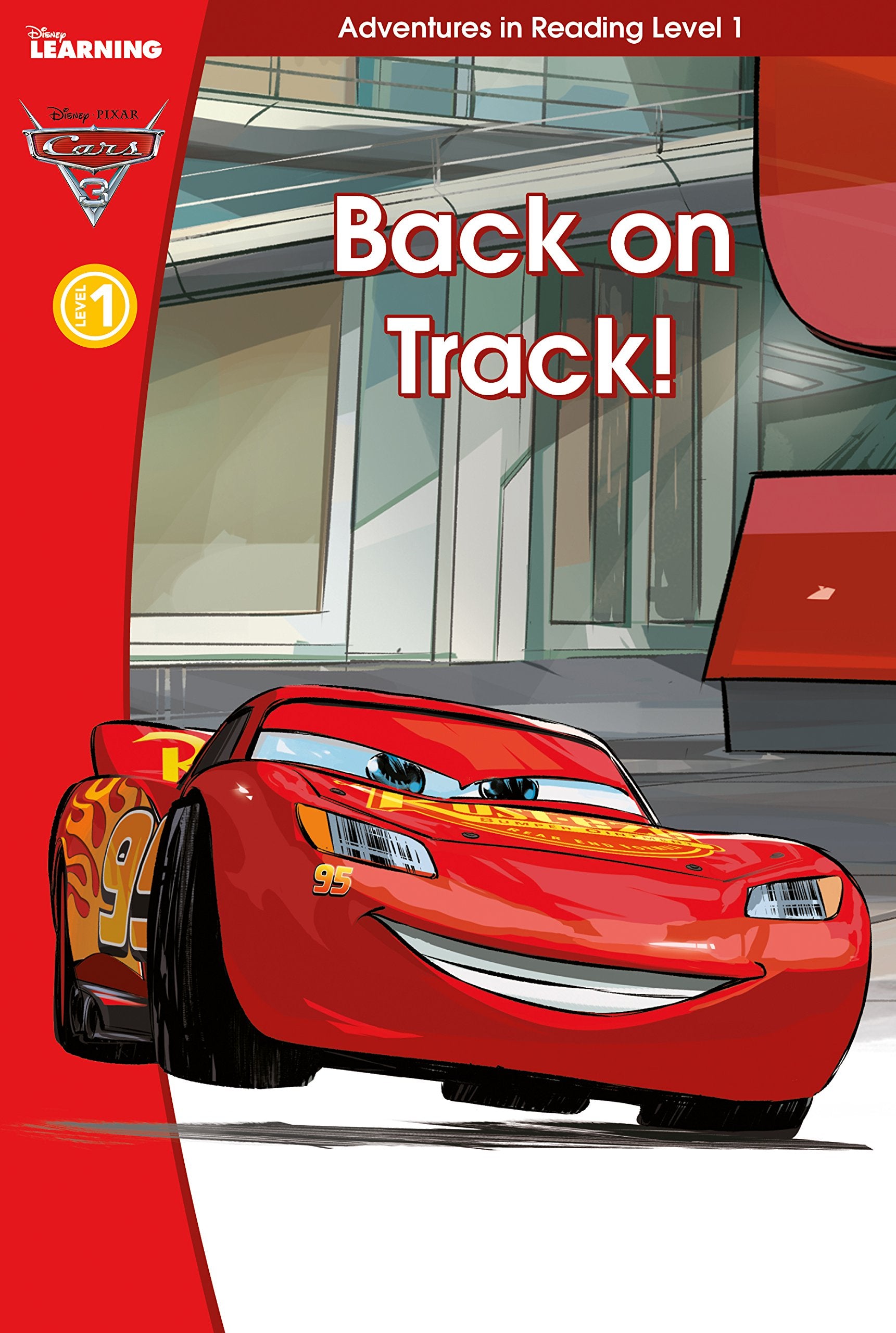 Cars 3 Back on Track (Adventures in Reading, Level 1) book