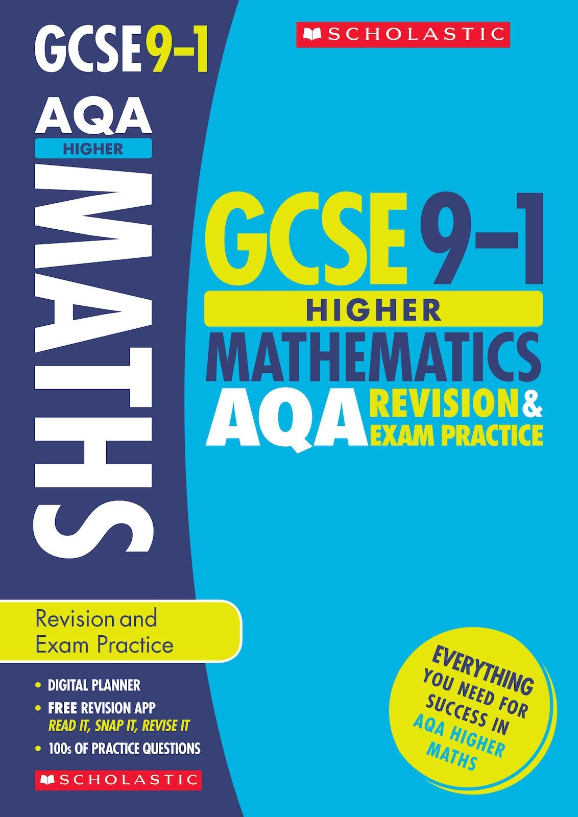 GCSE Higher Maths AQA Revision Guide and Practice Book. Perfect for Home Learning and includes a free revision app (Scholastic GCSE Grades 9-1 Revision and Practice) Professional & Reference Books