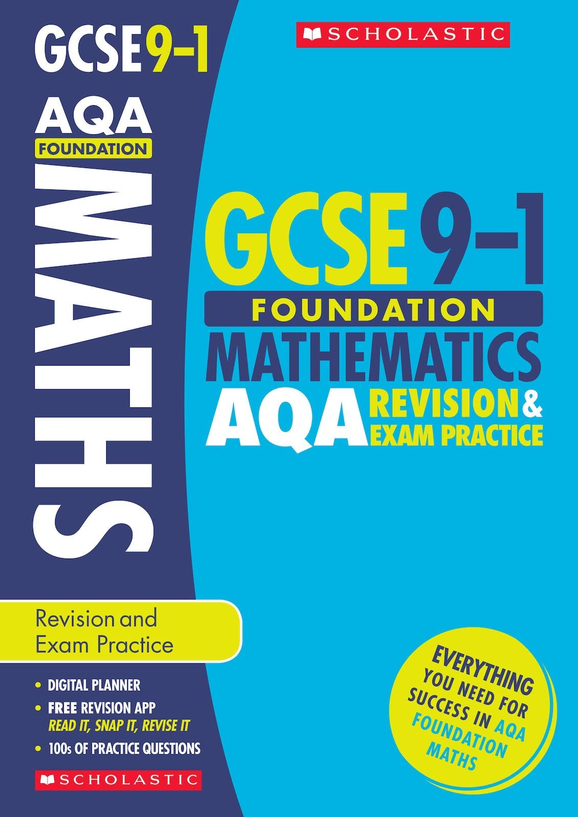 GCSE Foundation Maths AQA Revision Guide and Practice Book. Perfect for Home Learning and includes a free revision app (Scholastic GCSE Grades 9-1 Revision and Practice) Study Guides