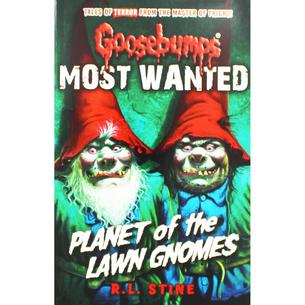 Most Wanted: Planet of the Lawn Gnomes (Goosebumps, Band 1) Novels & Short Stories
