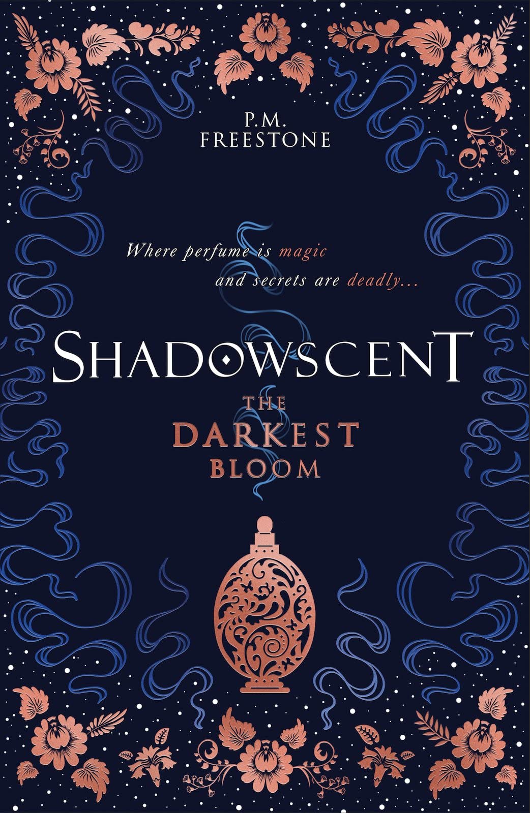 Freestone, P: Shadowscent: The Darkest Bloom Fiction