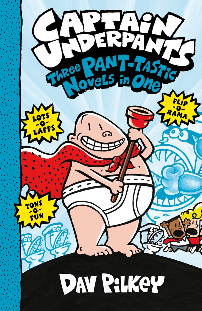 Captain Underpants: Three Pant-tastic Novels in One (Books 1-3) book