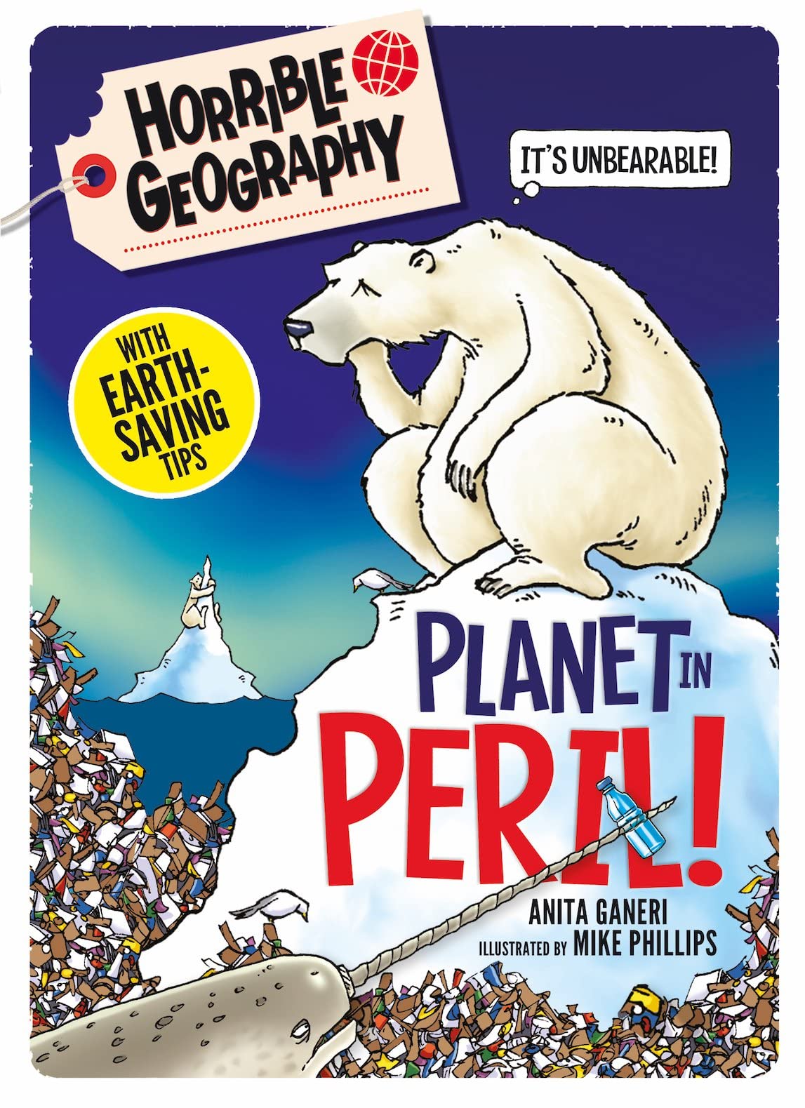 Planet in Peril: 1 (Horrible Geography Handbooks) Social Sciences