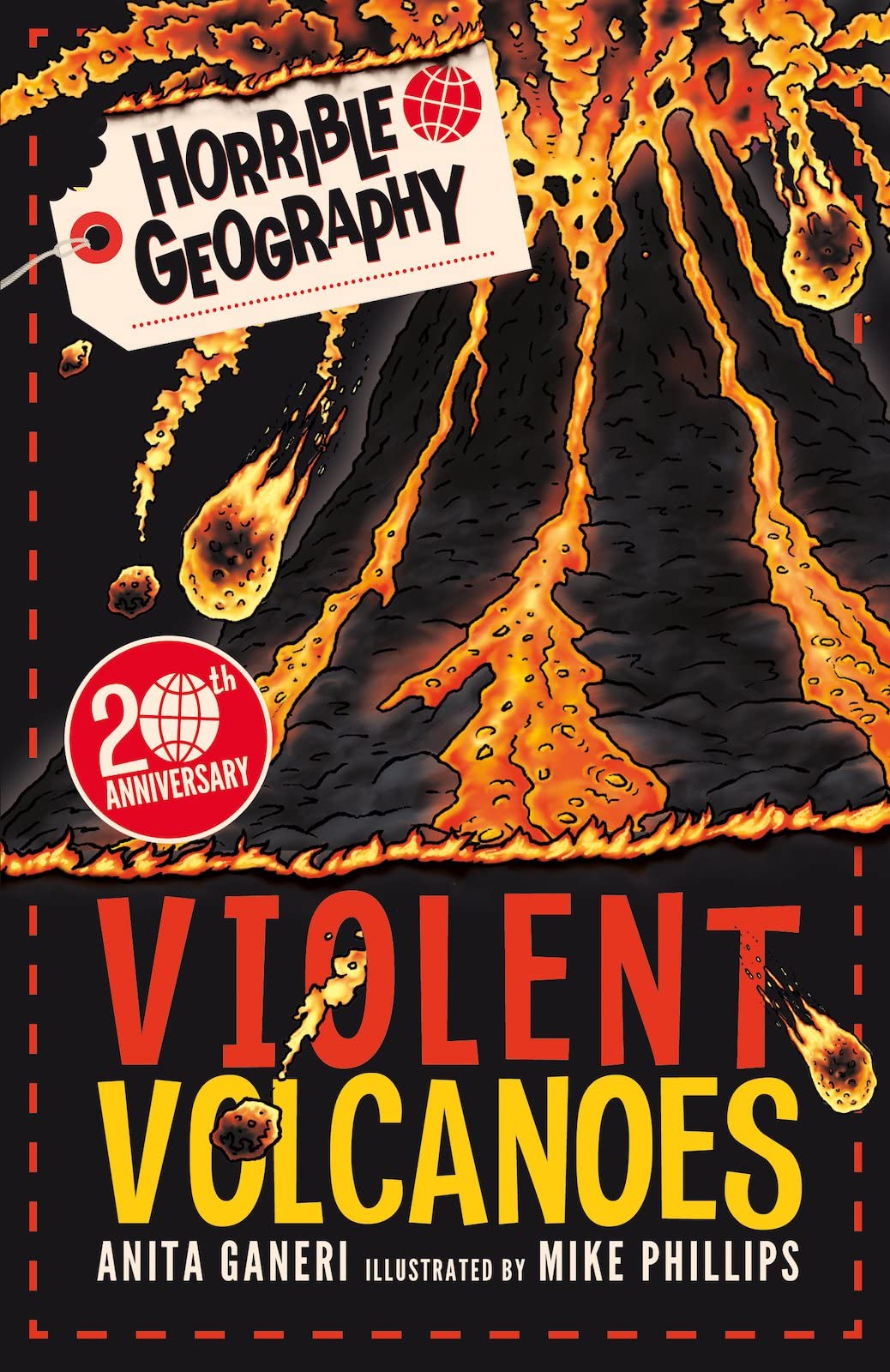 Ganeri, A: Horrible Geography: Violent Volcanoes (Reloaded) book