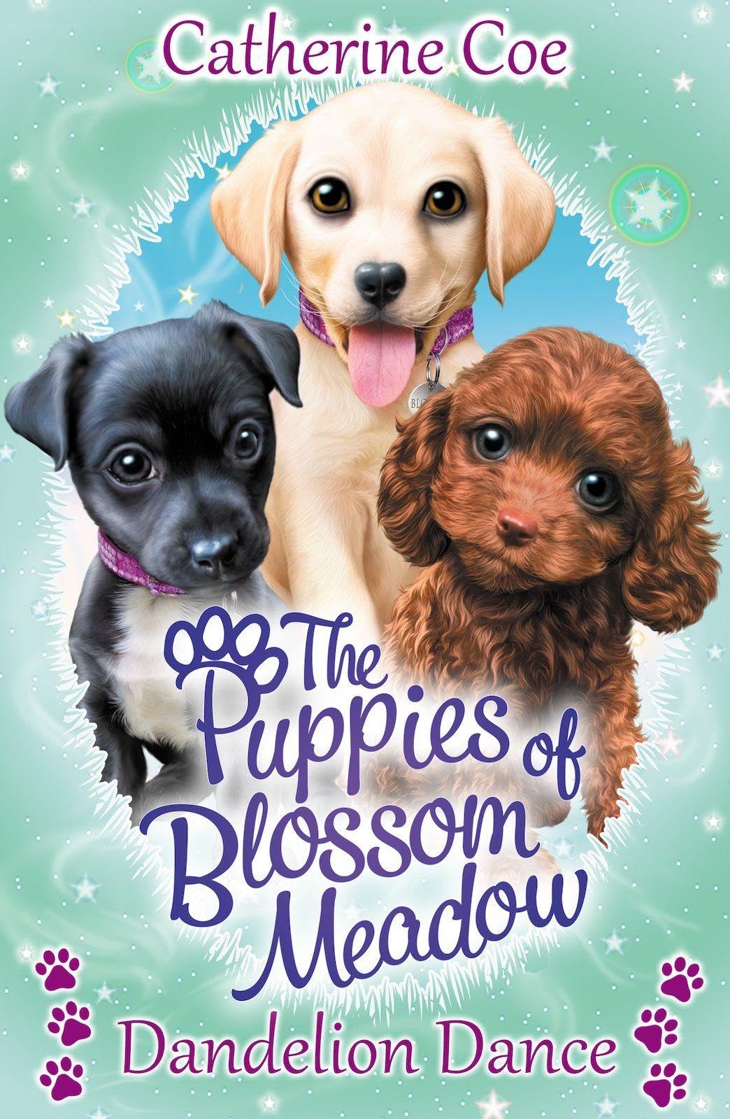 Dandelion Dance (Puppies of Blossom Meadow, Band 4) Pets