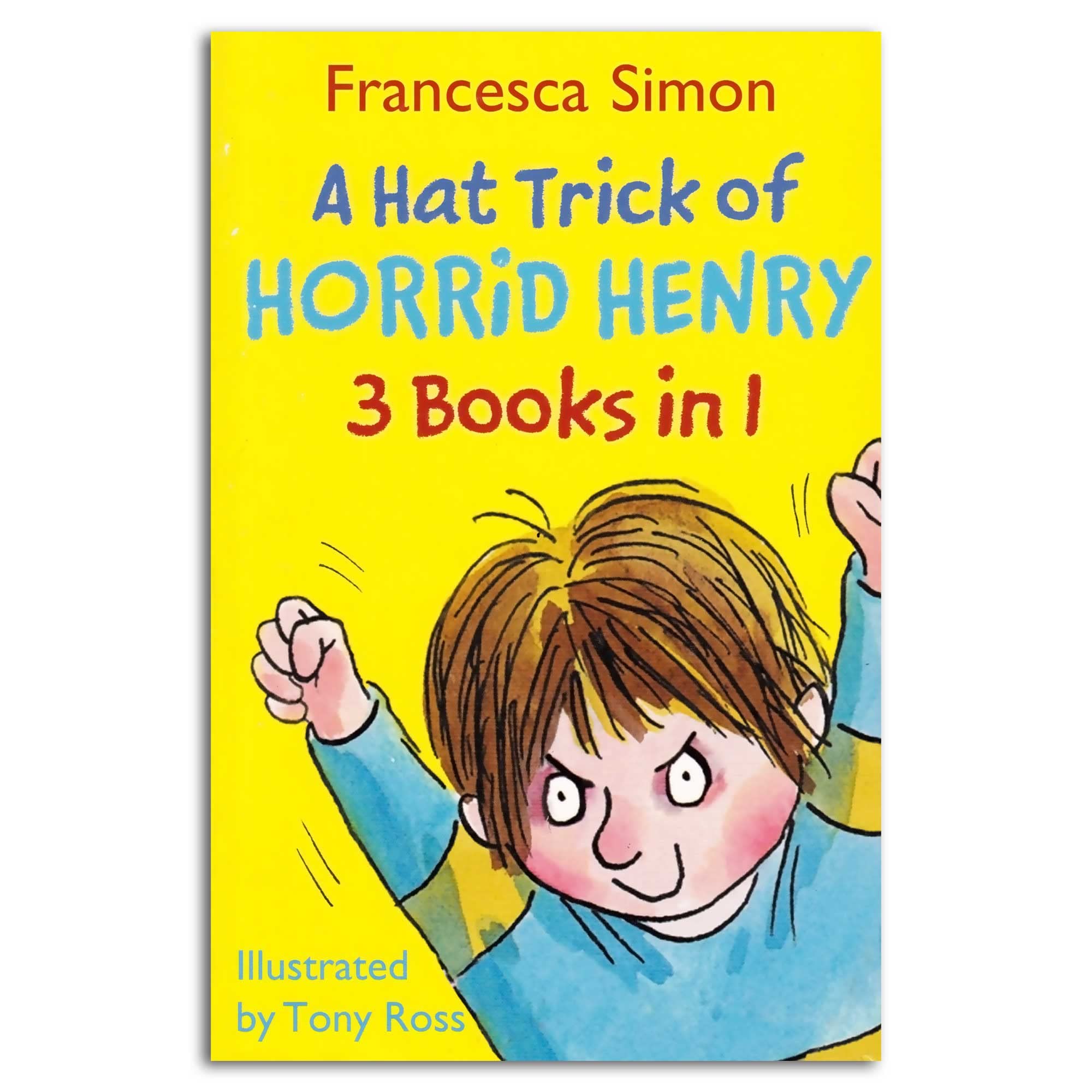 Hattrick of Horrid Henry Novels & Short Stories