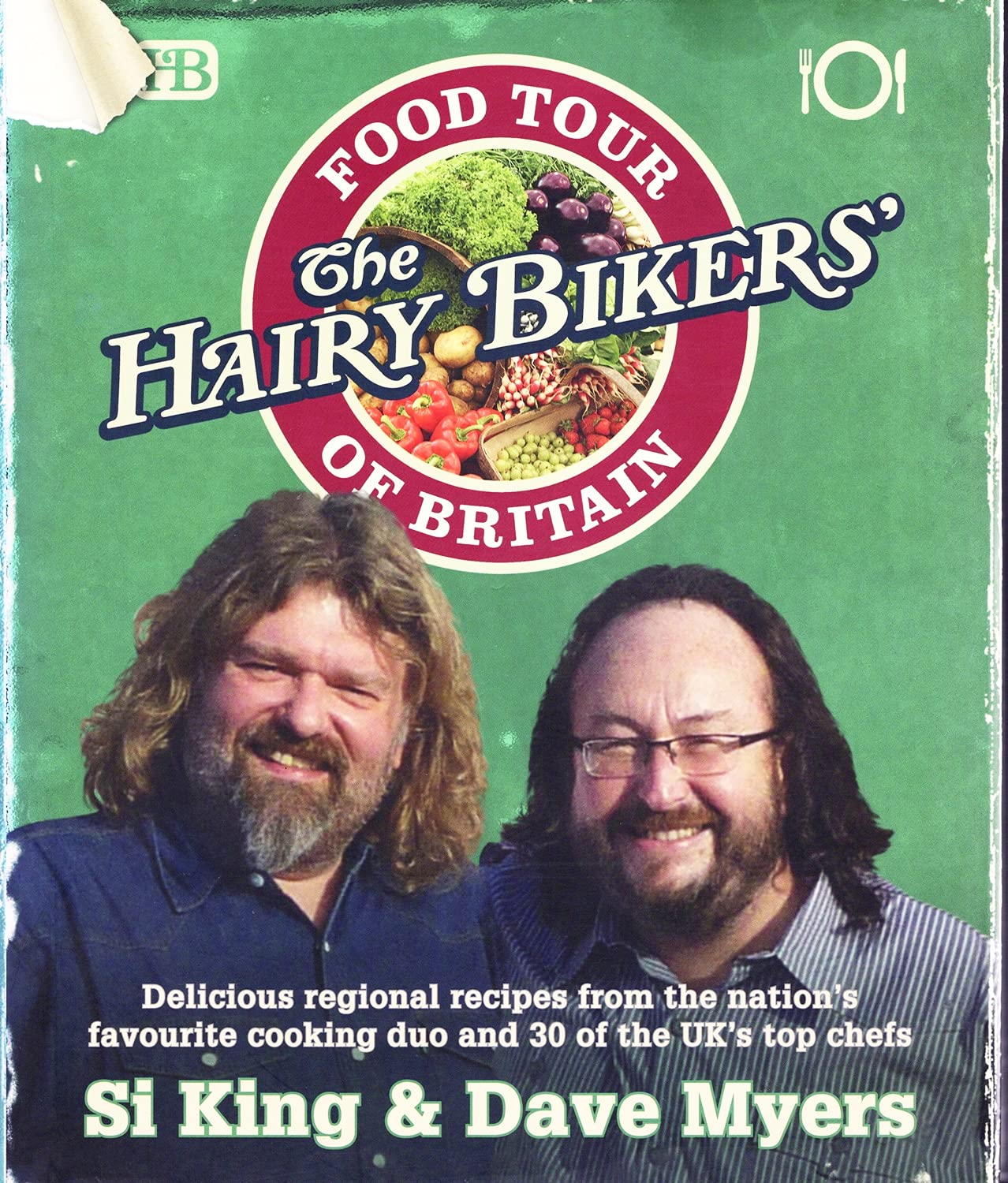 The hairy bikers' food tour of Britain Dave Myers Si King Cooking & Enjoying