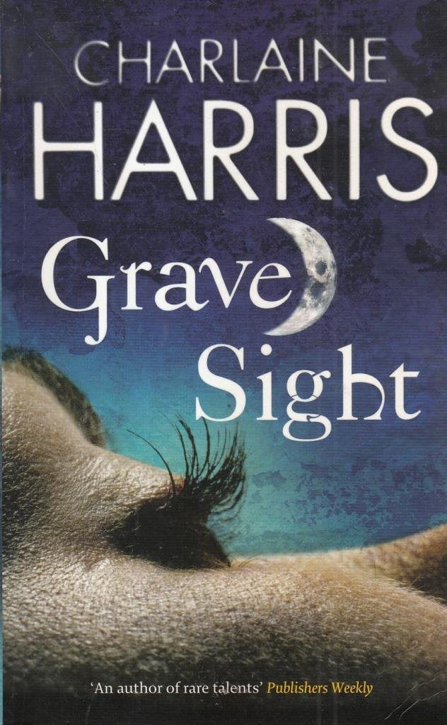 Grave Sight (Harper Connelly Mysteries, Book 1) Publisher: Berkley Contemporary literature