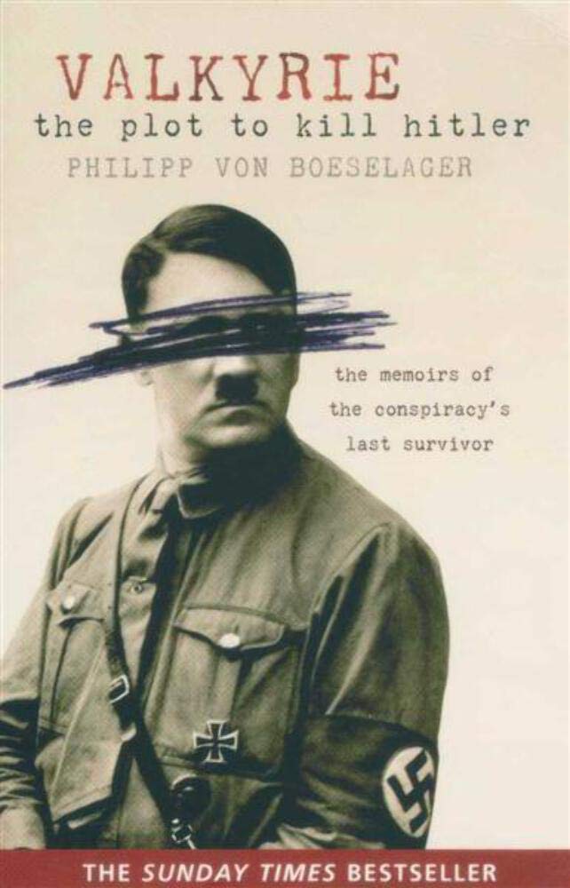 VALKYRIE THE PLOT TO KILL HITLER BY (BOESELAGER, PHILIPP VON) PAPERBACK book