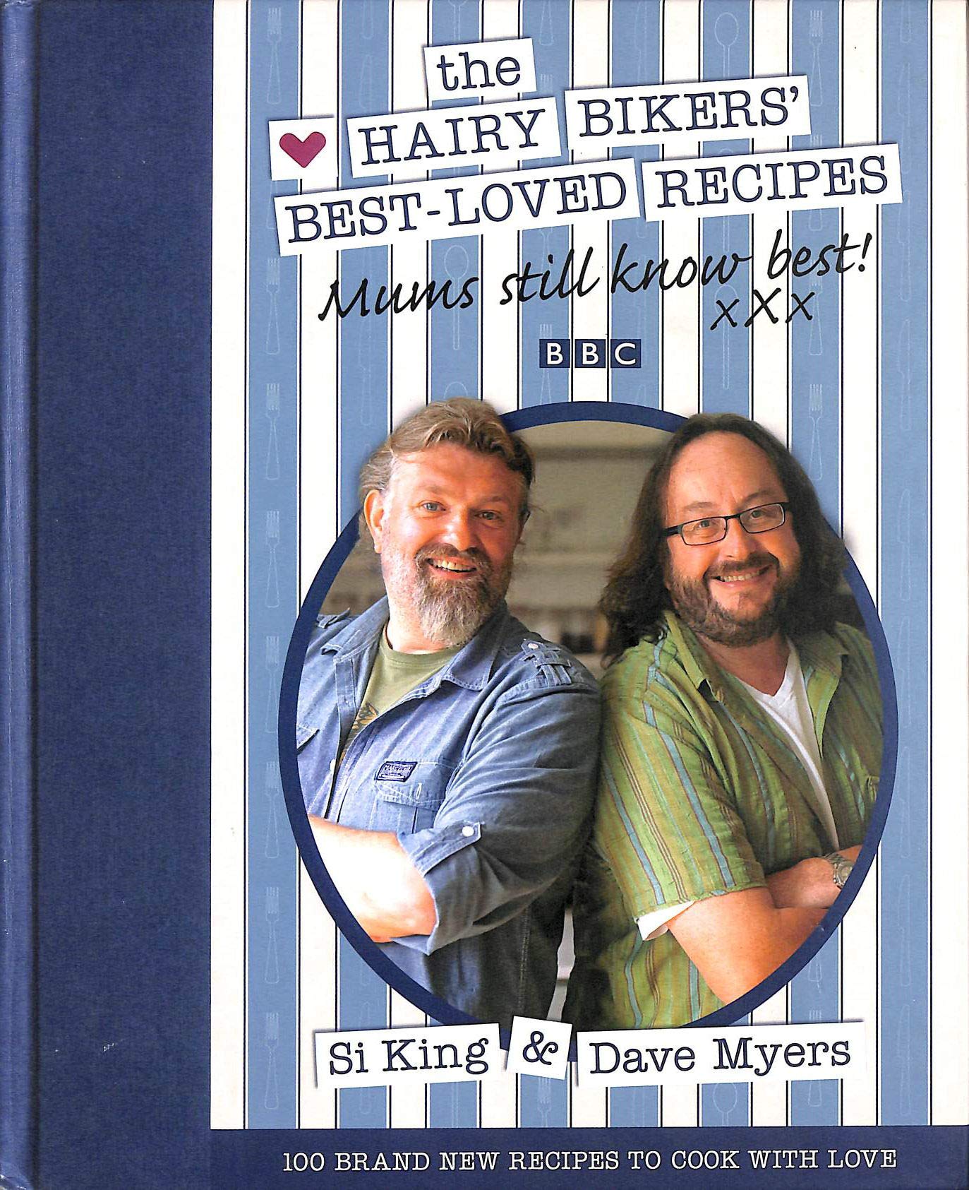 BBC The Hairy Bikers Best Loved Recipes, Mums Still Know Best by Si King & Dave Myers book