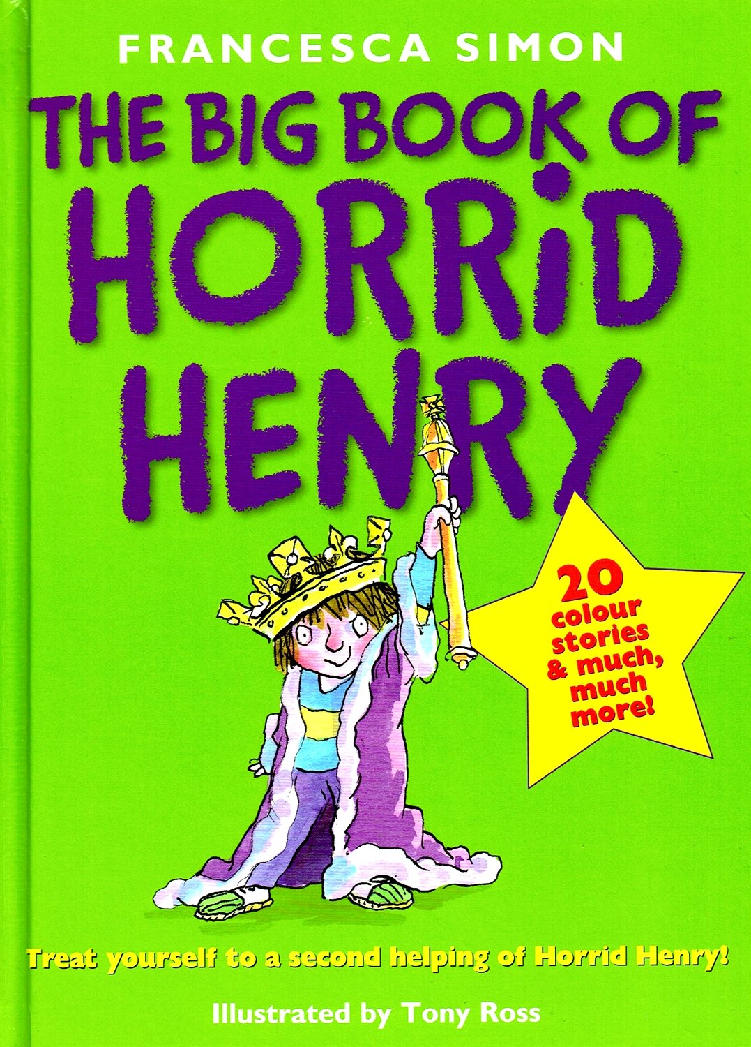The Big Book of Horrid Henry Novels & Short Stories