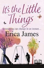 its the little things Erica James and Contemporary literature