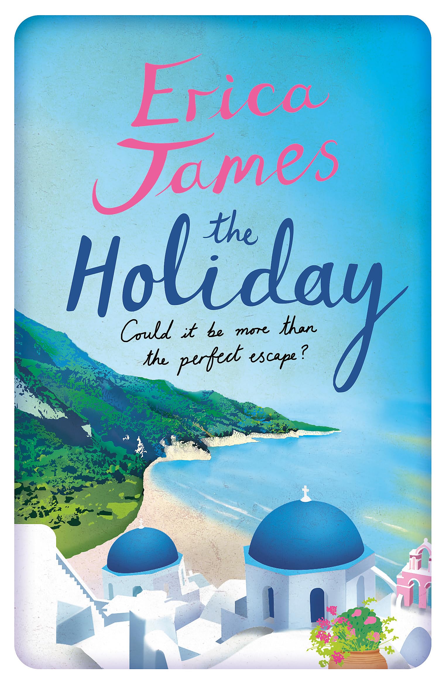 The Holiday: A glorious novel - the perfect summer read Contemporary literature