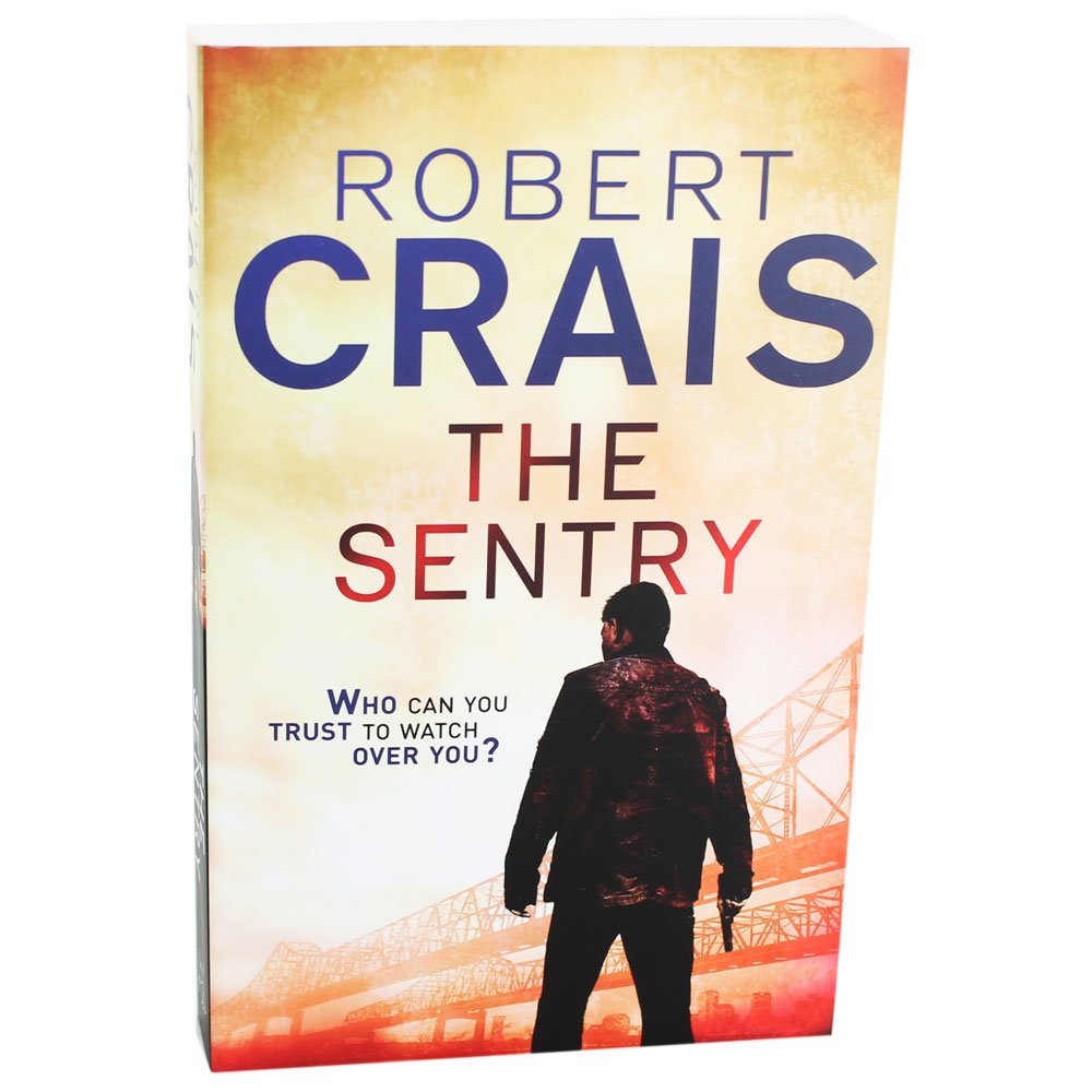 The Sentry - A Joe Pike Novel - Elvis Cole Book 12 Contemporary literature