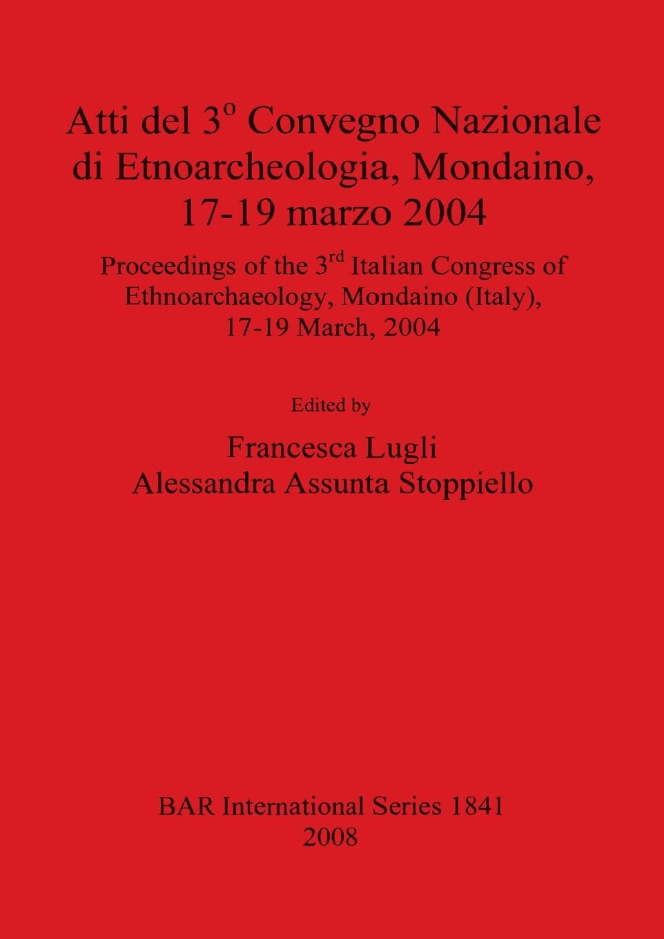 Atti del 3o Convegno Nazionale di Etnoarcheologia, Mondaino, 17-19 marzo 2004 Law