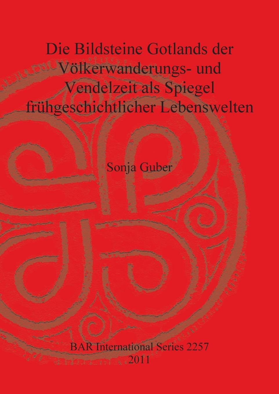 Die Bildsteine Gotlands der Völkerwanderungs- und Vendelzeit als Spiegel frühgeschichtlicher Lebenswelten Social Sciences