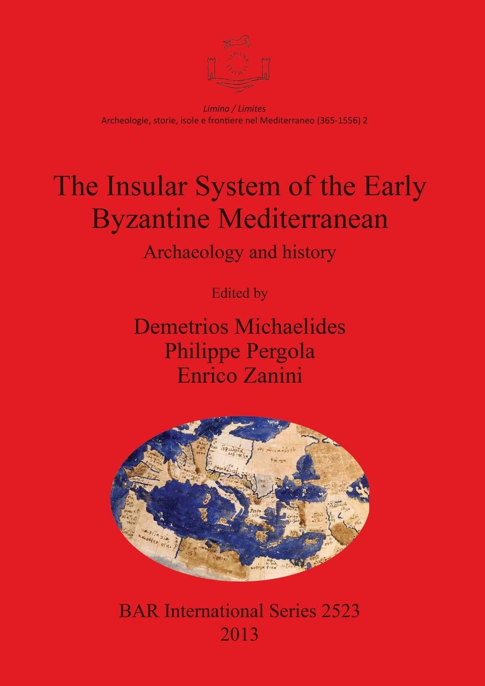 Insular System of the Early Byzantine Mediterranean: Archaeology and History book