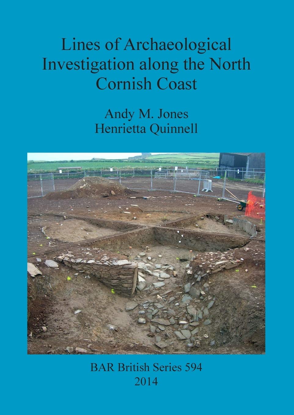 Lines of Archaeological Investigation along the North Cornish Coast (BAR British) Law