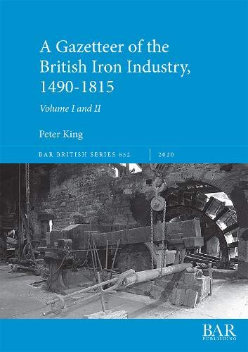 A Charcoal iron industry in the UK (British Archaeological Reports British Series) Social Sciences