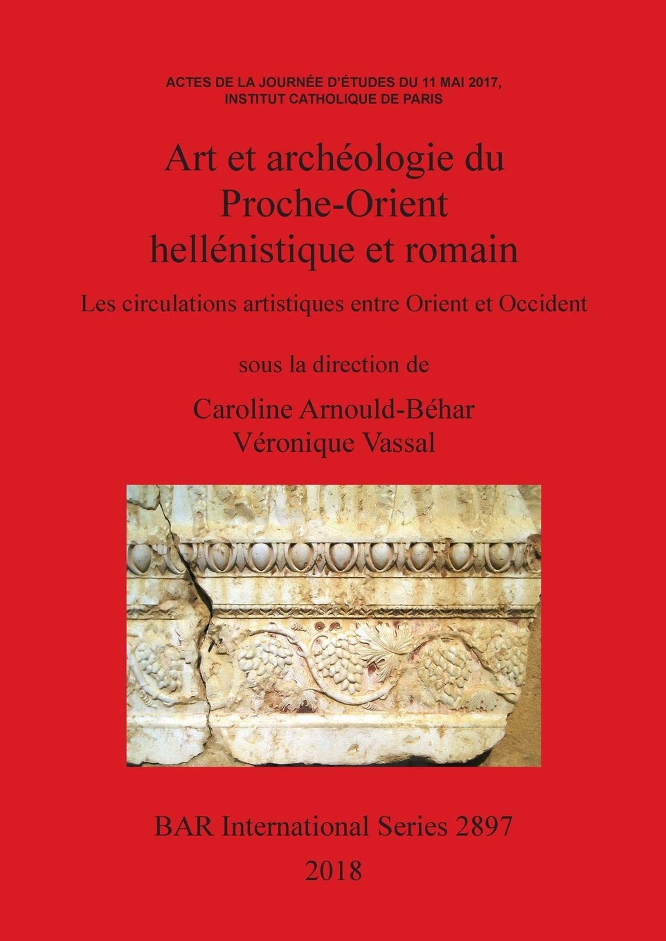 Art et archéologie du Proche-Orient hellénistique et romain: Les circulations artistiques entre Orient et Occident book
