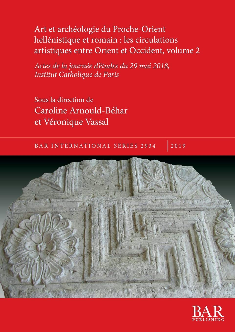 Art et archéologie du Proche-Orient hellénistique et romain: les circulations artistiques entre Orient et Occident, volume 2 book