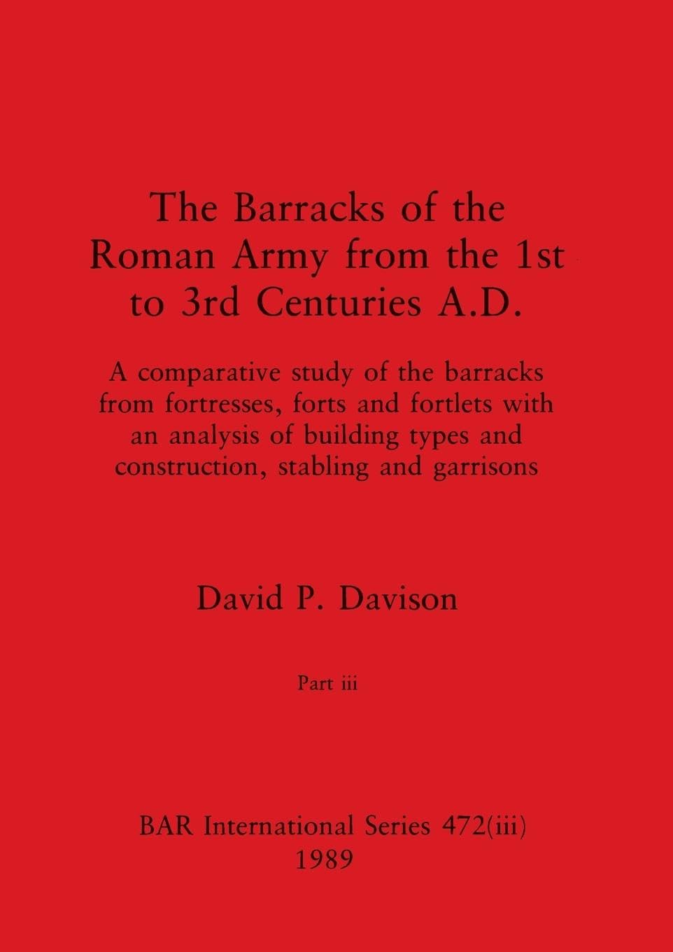 The Barracks of the Roman Army from the 1st to 3rd Centuries A.D., Part iii Law