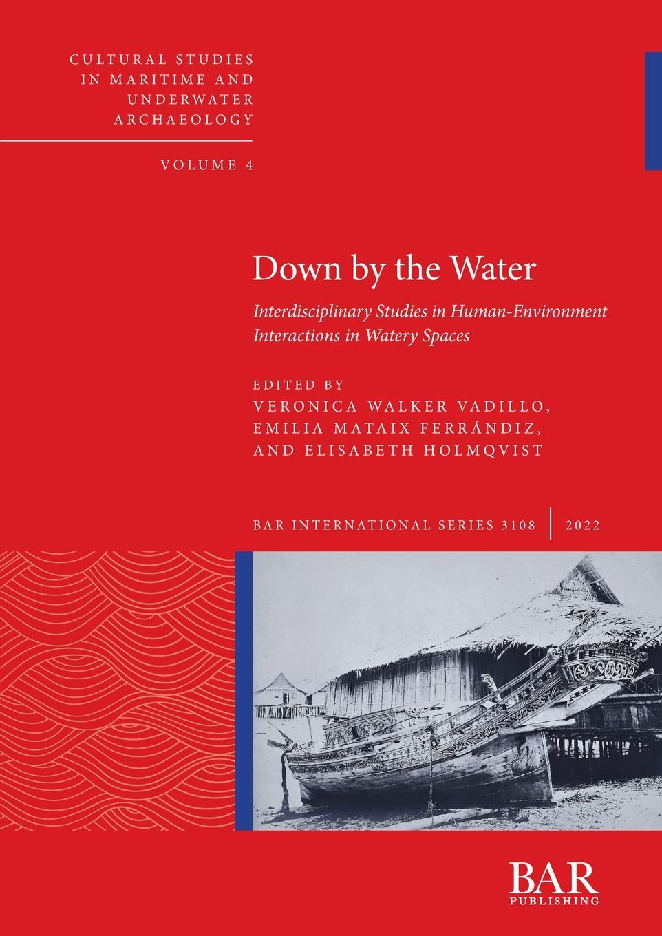 Down by the Water: Interdisciplinary Studies in Human-Environment Interactions in Watery Spaces (International) Law