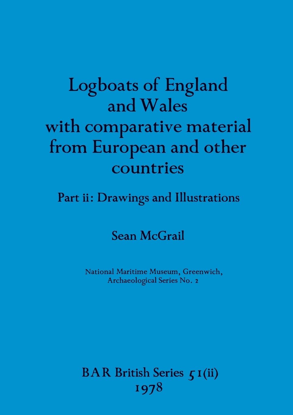 Logboats of England and Wales Part II Books